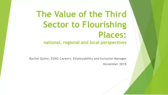 Rachel Quinn; D2N2 Careers, Employability and Inclusion Manager November 2018  Purpose of the