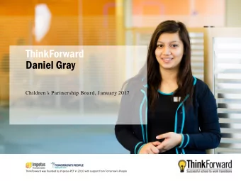 ThinkForward  Daniel Gray  Childrens Partnership Board, January 2017  ThinkForward was founded