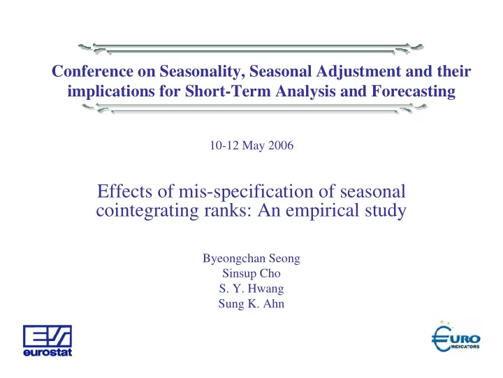 effects of mis specification of seasonal cointegrating