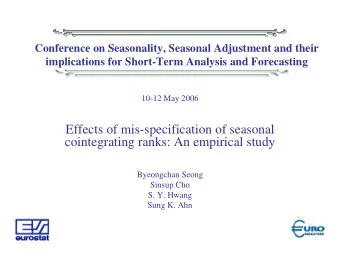Effects of mis-specification of seasonal  cointegrating ranks: An empirical study  Byeongchan Seong