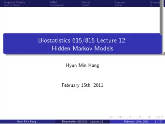 Hidden Markov Models  Biostatistics 615/815 Lecture 12:  .  .  .  .  .  .  Summary  .  .  Example