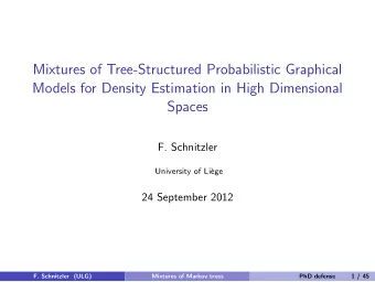 Mixtures of Tree-Structured Probabilistic Graphical  Models for Density Estimation in High