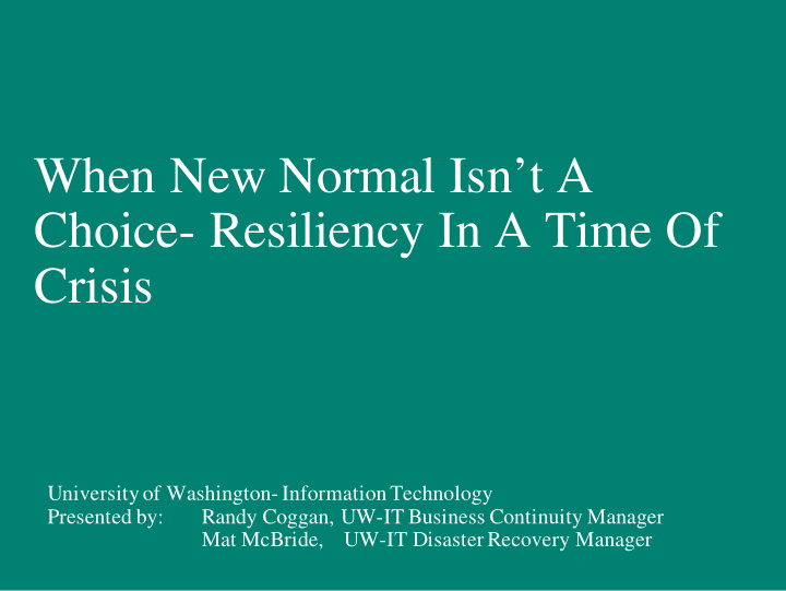 when new normal isn t a choice resiliency in a time of