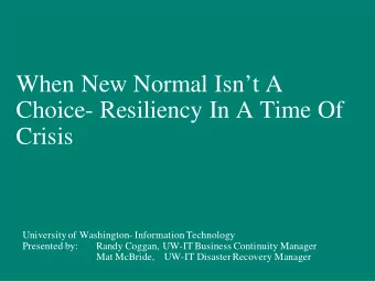 When New Normal Isnt A  Choice- Resiliency In A Time Of  Crisis  University of Washington-