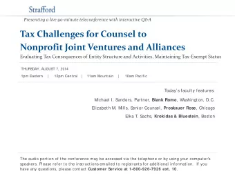 Tax Challenges for Counsel to  Nonprofit Joint Ventures and Alliances  Evaluating Tax Consequences