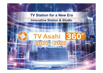 TV Asahi  1  20172019  Summary  Content  The source  of all value  Implementation of the 360