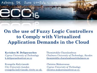 On the use of Fuzzy Logic Controllers  to Comply with Virtualized  Application Demands in the Cloud