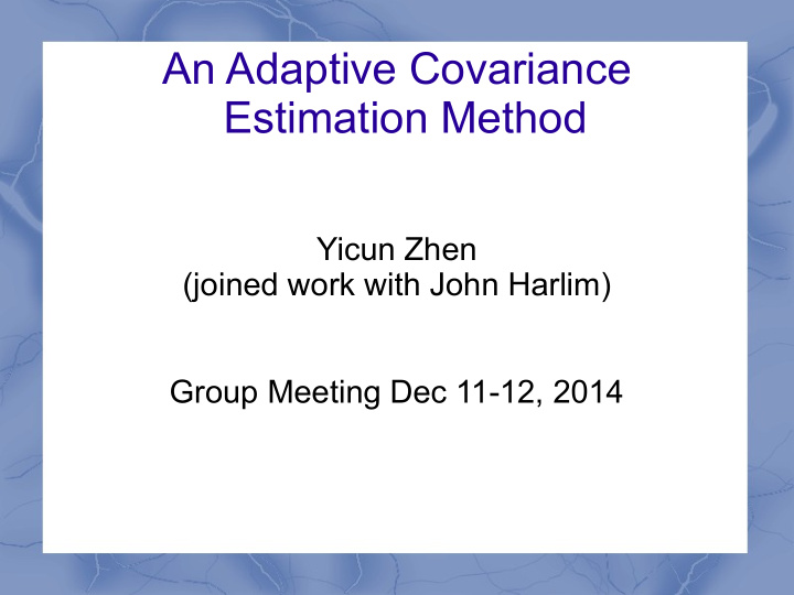 an adaptive covariance estimation method