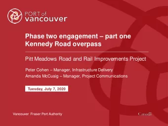 Phase two engagement  part one  Kennedy Road overpass  Pitt Meadows Road and Rail Improvements