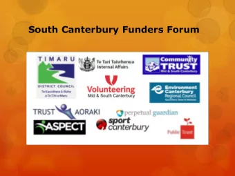 South Canterbury Funders Forum  A group of philanthropic and  government agencies supporting not