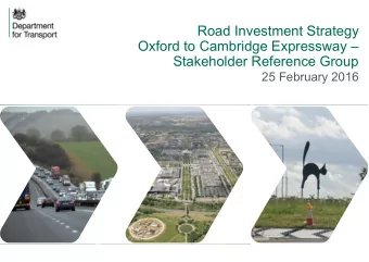 Road Investment Strategy  Oxford to Cambridge Expressway   Stakeholder Reference Group  25