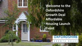 Welcome to the  Oxfordshire  Growth Deal  Affordable  Housing Launch  Event  Councillor Roger Cox