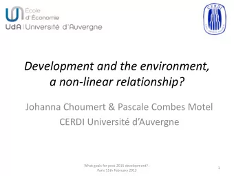 Development and the environment, a non-linear relationship?  Johanna Choumert &amp; Pascale Combes