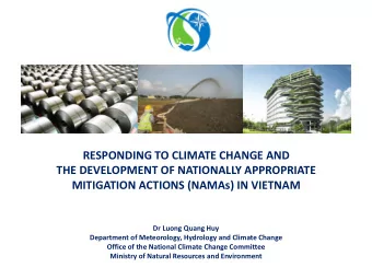 RESPONDING TO CLIMATE CHANGE AND  THE DEVELOPMENT OF NATIONALLY APPROPRIATE  MITIGATION ACTIONS