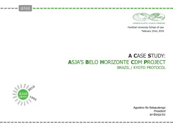A C ASE S TUDY: A SJAS B ELO H ORIZONTE C DM P ROJECT  BRAZIL / KYOTO PROTOCOL  Agostino Re