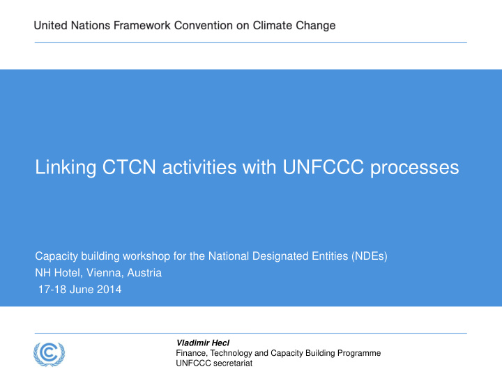 linking ctcn activities with unfccc processes
