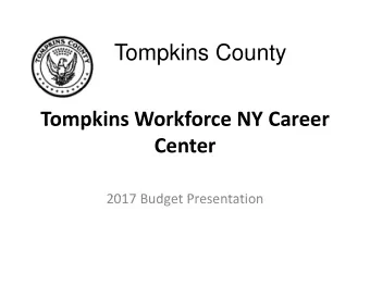 Tompkins County  Tompkins County  Tompkins Workforce NY Career Tompkins Workforce NY Career Center