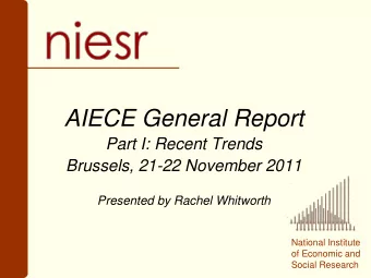 AIECE General Report  November 2011  Part I: Recent Trends  Brussels, 21-22 November 2011