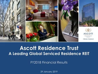Ascott Residence Trust  A Leading Global Serviced Residence REIT  FY2018 Financial Results  29
