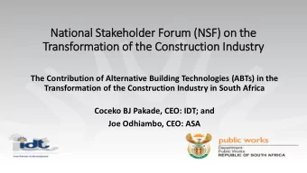 Transformation of  f the Construction In  Industry  ry  The Contribution of Alternative Building
