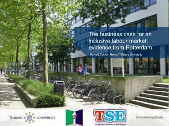 inclusive labour market:  evidence from Rotterdam  Ronald Dekker, ReflecT/Tilburg University