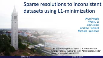 Sparse resolutions to inconsistent  datasets using L1-minimization  Arun Hegde  Wenyu Li  Jim