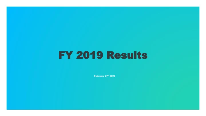 fy 2 fy 2019 019 resu esults lts