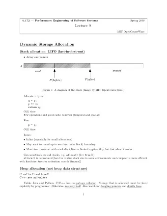 Lecture 9 MIT OpenCourseWare Dynamic Storage Allocation Stack allocation: LIFO (last-in-first-out)