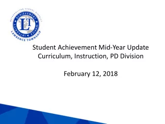 Curriculum, Instruction, PD Division  February 12, 2018  2017-18 Board Goals  The letter grade