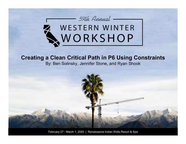creating a clean critical path in p6 using constraints