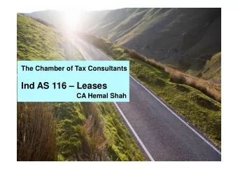 Ind AS 116  Leases  CA Hemal Shah  Contents  Overview and Scope    Effective date and