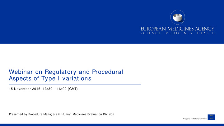webinar on regulatory and procedural aspects of type i