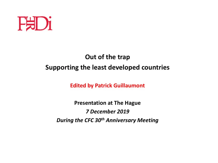 out of the trap supporting the least developed countries