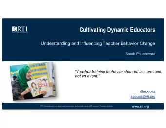 Cultivating Dynamic Educators  Understanding and Influencing Teacher Behavior Change  Sarah