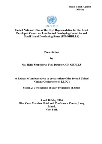 Please Check Against  Delivery  United Nations Office of the High Representative for the Least