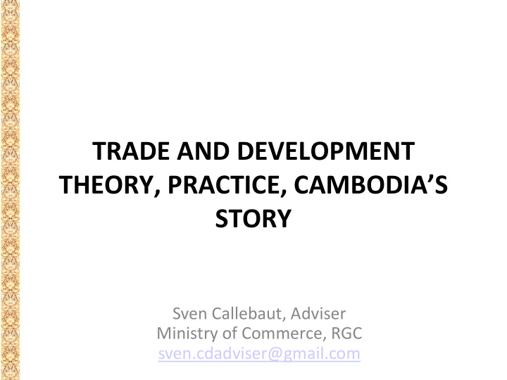 trade and development theory practice cambodia s story