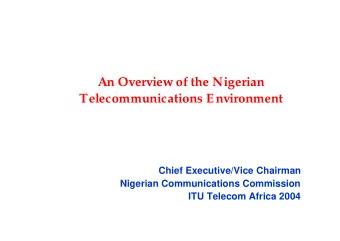 An Overview of the Nigerian  Telecommunications Environment  Chief Executive/Vice Chairman