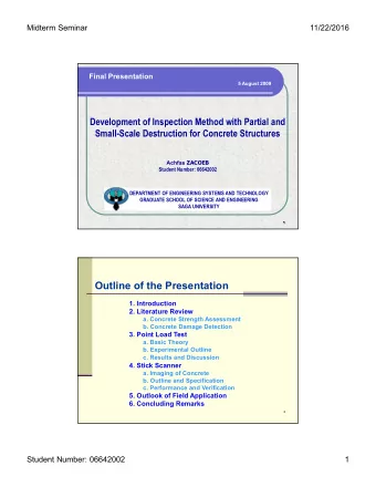 Outline of the Presentation  1. Introduction  2. Literature Review  a. Concrete Strength Assessment