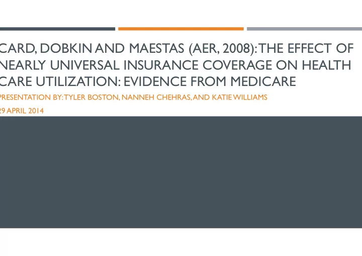 card dobkin and maestas aer 2008 the effect of nearly