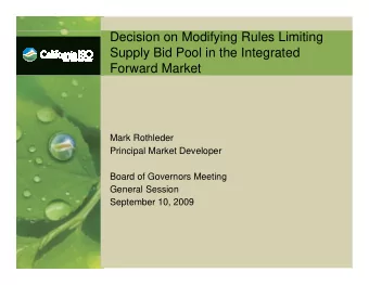 Decision on Modifying Rules Limiting  Supply Bid Pool in the Integrated  Forward Market  Mark