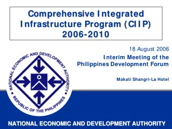Comprehensive I ntegrated  Comprehensive I ntegrated  I nfrastructure Program (CI I P)  I
