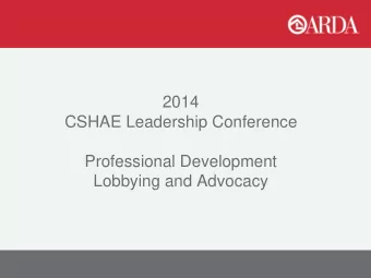 CSHAE Leadership Conference  Professional Development  Lobbying and Advocacy  Focus: Lobbying and