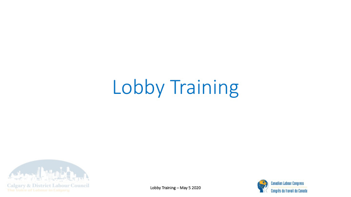 lobby training