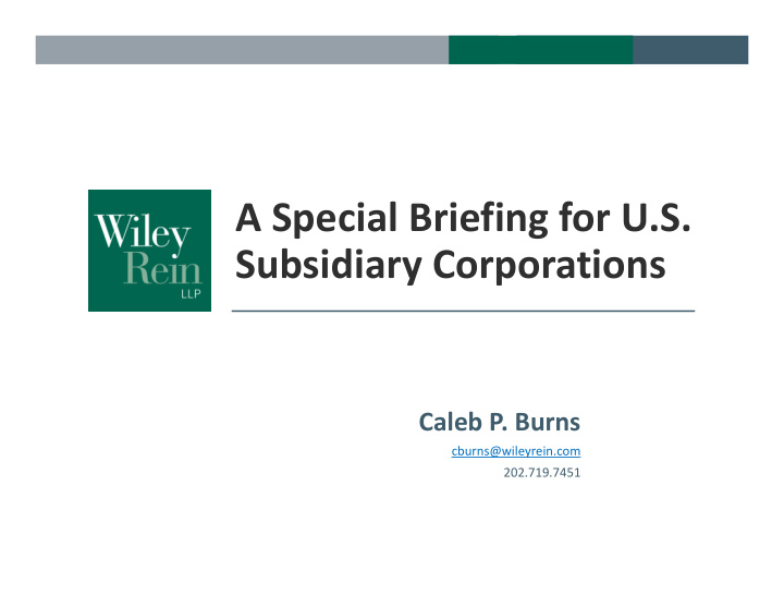 a special briefing for u s subsidiary corporations