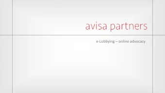 e-Lobbying  online advocacy  OUR VISION  The Web has profoundly changed how we relate to