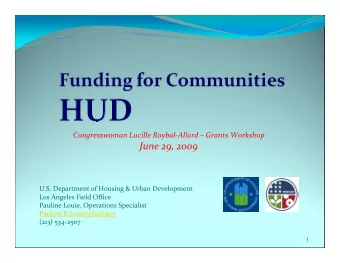 June 29, 2009 U.S. Department of Housing &amp; Urban Development Los Angeles Field Office Pauline