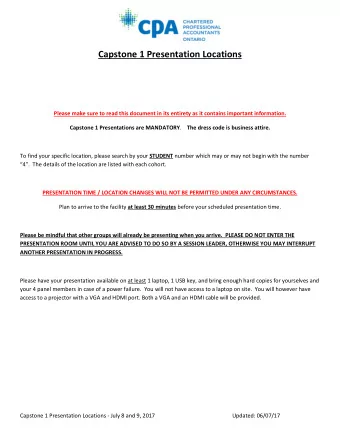 Capstone 1 Presentation Locations  Please make sure to read this document in its entirety as it