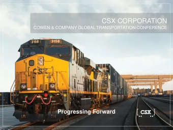 CSX CORPORATION  COWEN &amp; COMPANY GLOBAL TRANSPORTATION CONFERENCE  Progressing Forward  Forward
