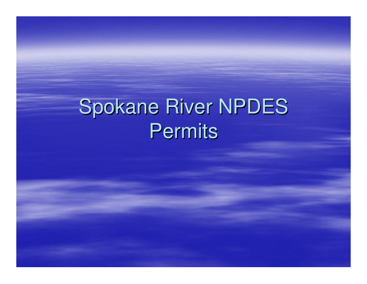 spokane river npdes spokane river npdes permits permits