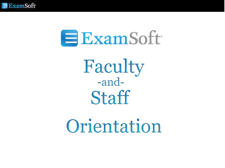 examsoft is an assessment program that supports exam